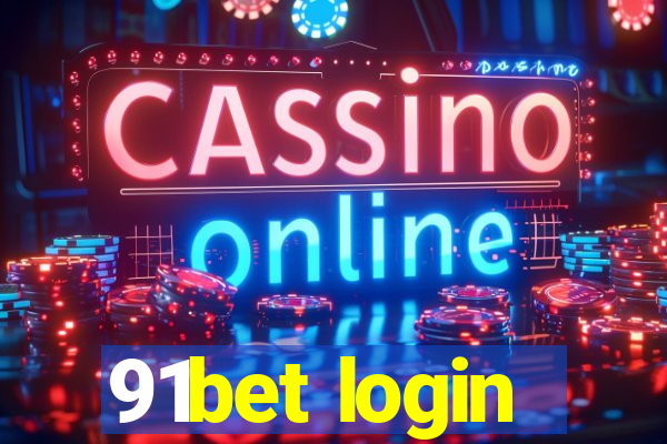 91bet login