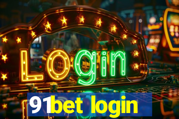 91bet login