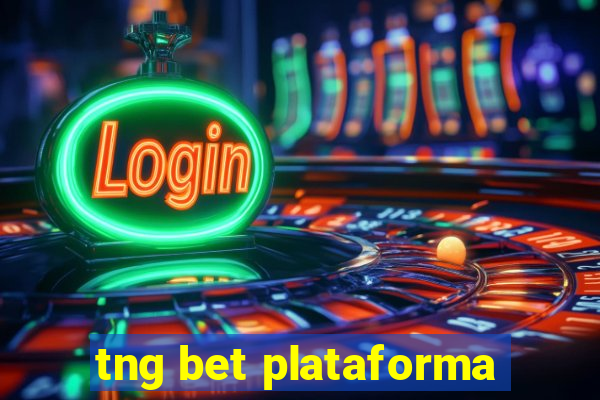 tng bet plataforma