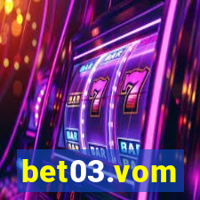 bet03.vom