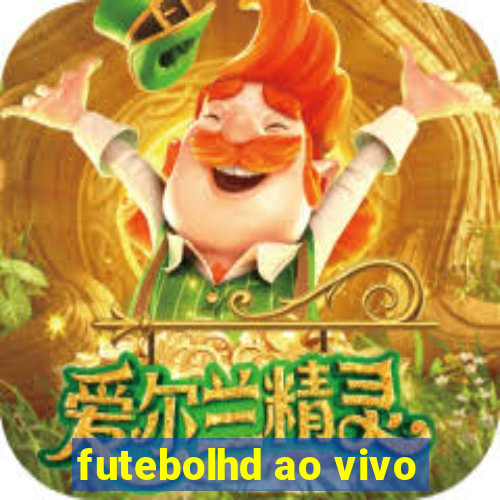 futebolhd ao vivo