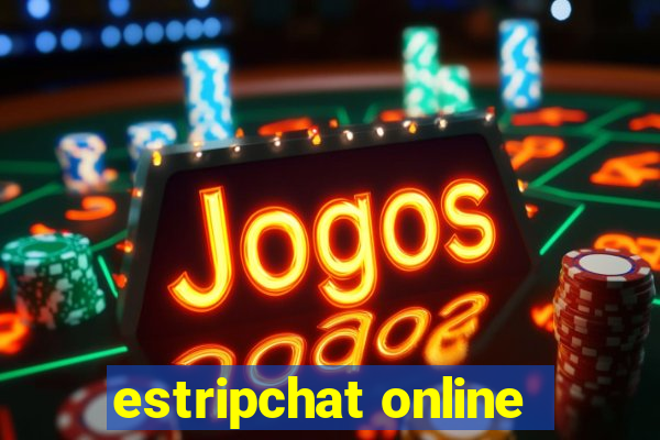 estripchat online