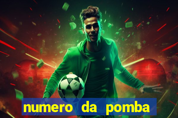 numero da pomba jogo do bicho