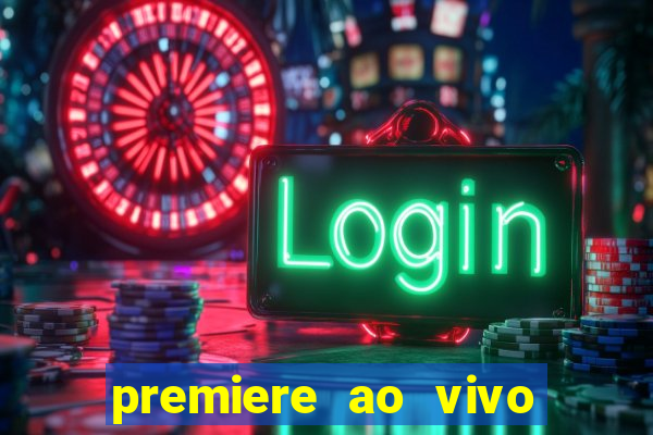 premiere ao vivo gratis futebol