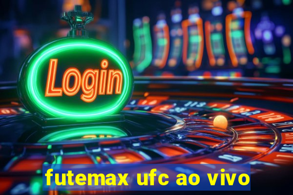 futemax ufc ao vivo