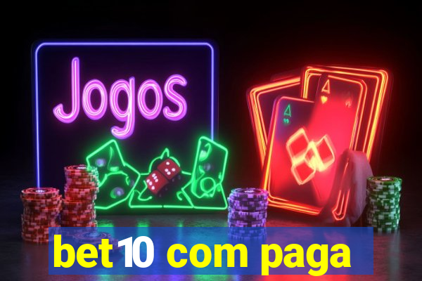 bet10 com paga