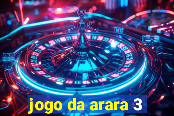 jogo da arara 3