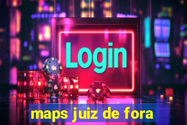 maps juiz de fora