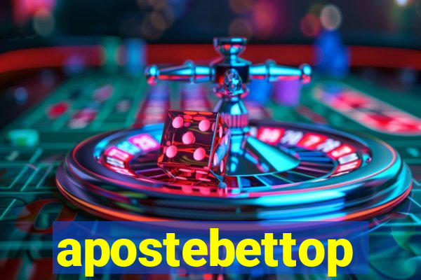 apostebettop