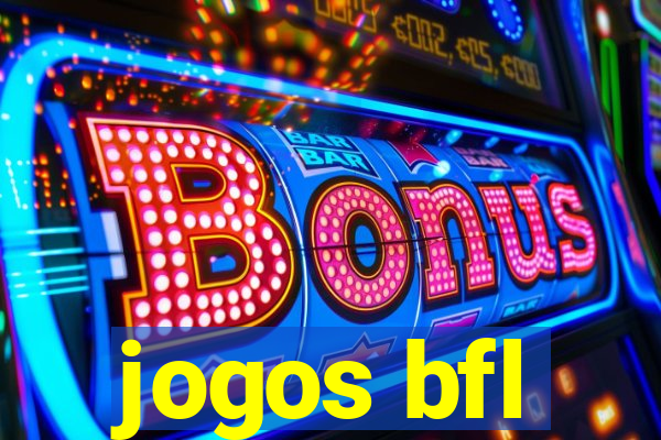 jogos bfl