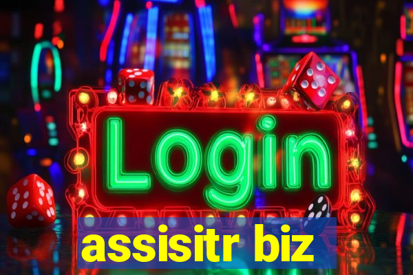 assisitr biz