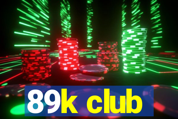 89k club