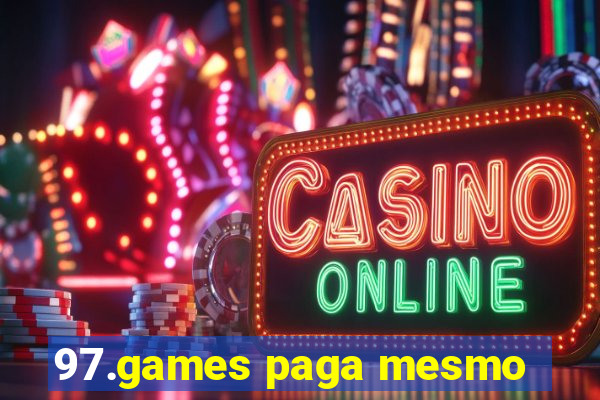 97.games paga mesmo