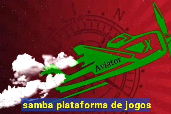 samba plataforma de jogos