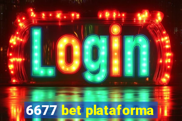 6677 bet plataforma