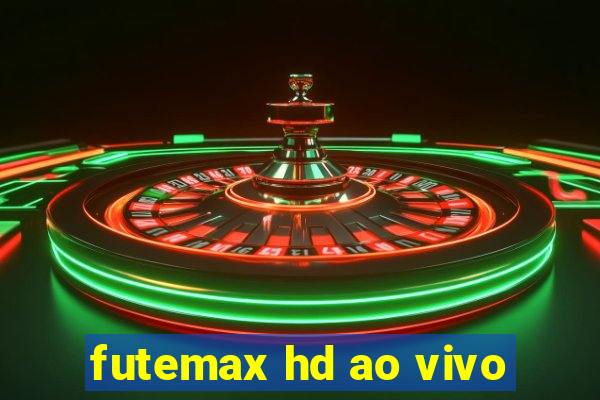 futemax hd ao vivo