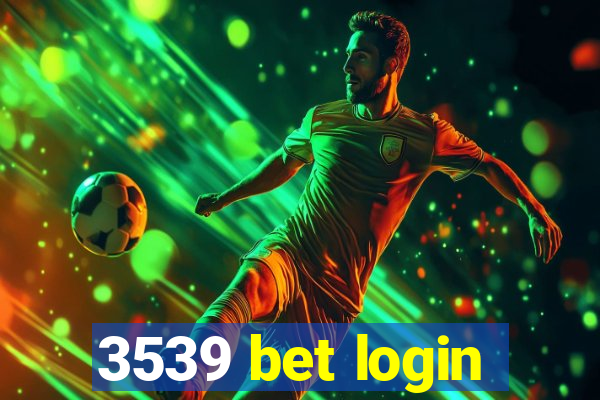 3539 bet login