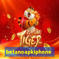 betanoapkiphone