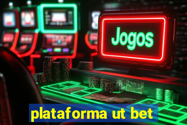 plataforma ut bet