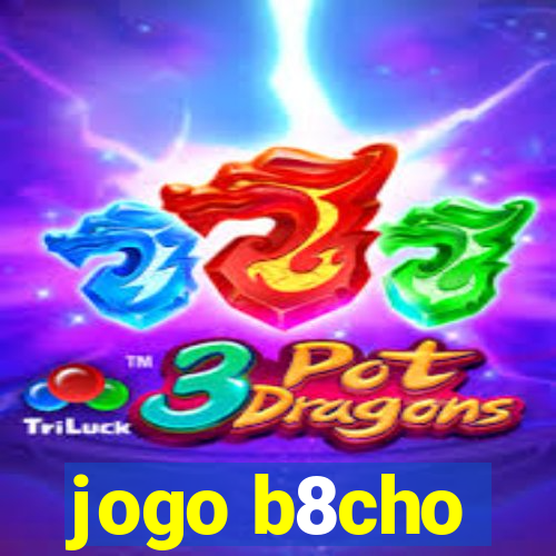 jogo b8cho