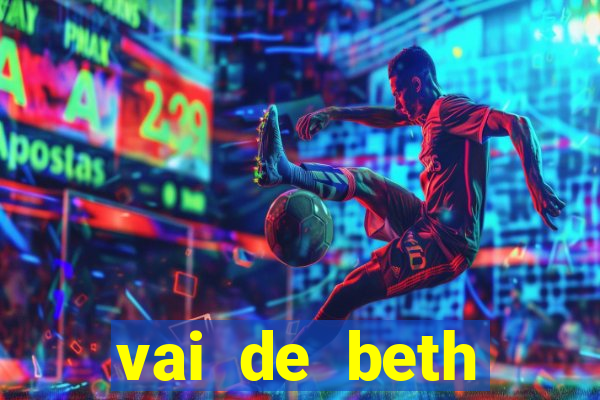 vai de beth gusttavo lima