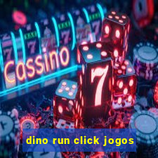 dino run click jogos