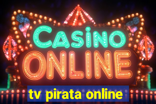 tv pirata online