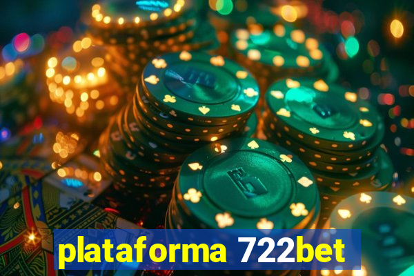 plataforma 722bet