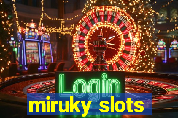 miruky slots