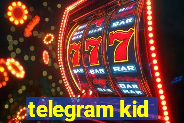 telegram kid