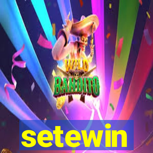 setewin