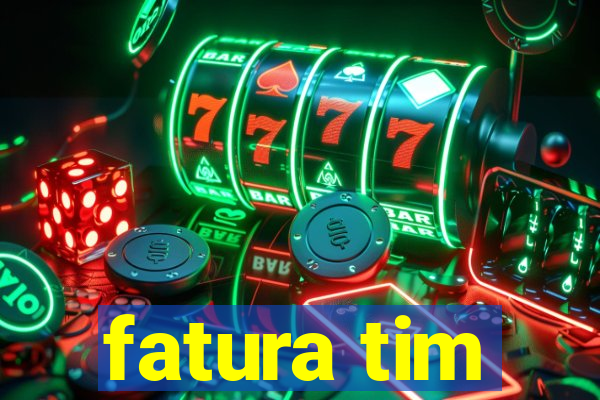 fatura tim