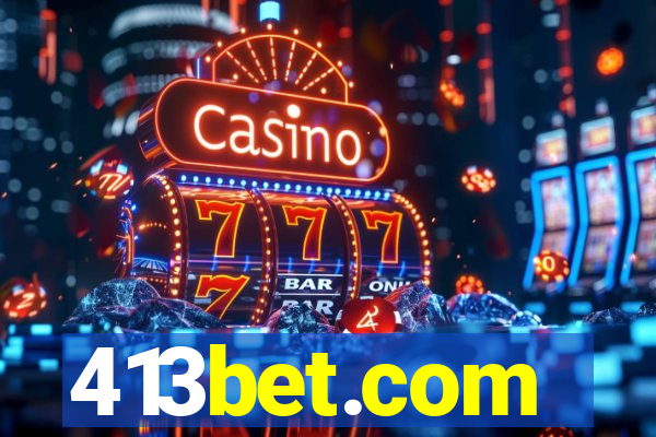 413bet.com