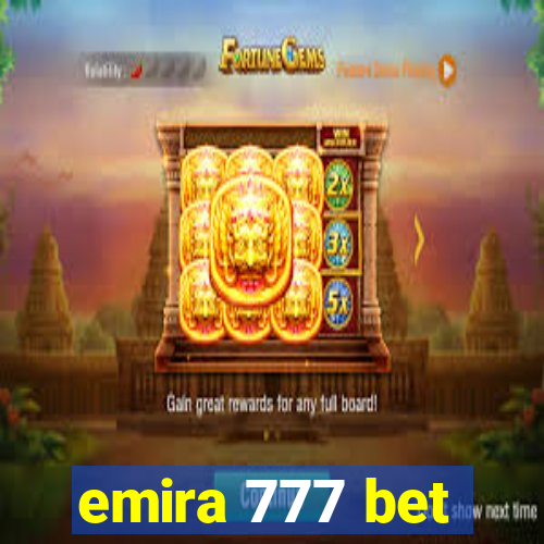 emira 777 bet