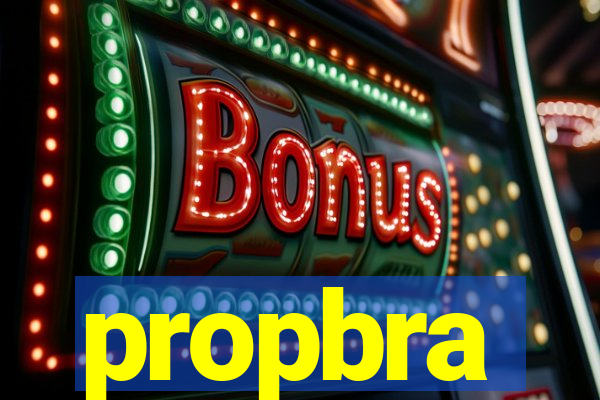 propbra