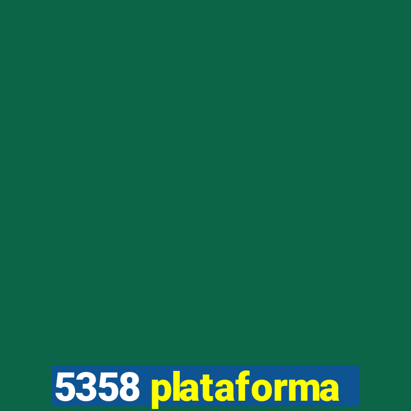 5358 plataforma