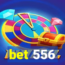 bet 556