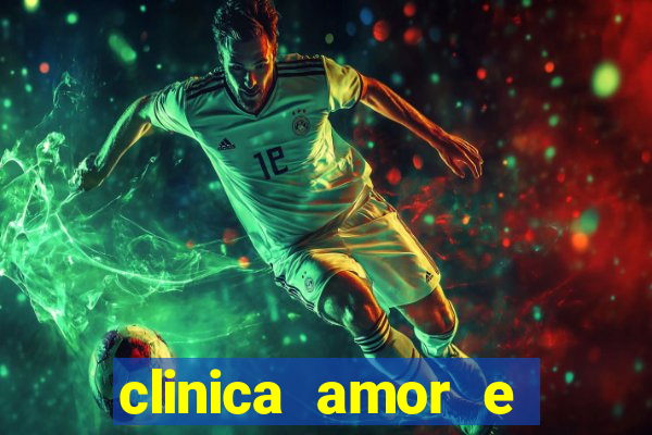 clinica amor e saude pirituba