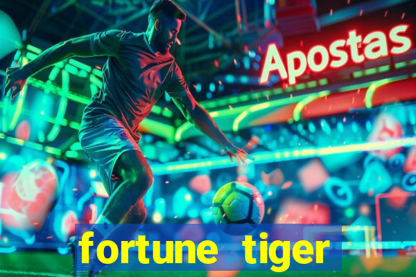 fortune tiger gratis teste