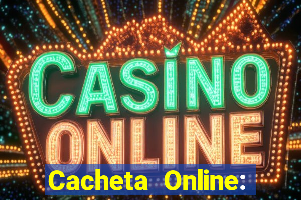 Cacheta Online: Jogo de Cartas