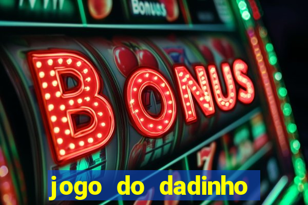 jogo do dadinho que ganha dinheiro