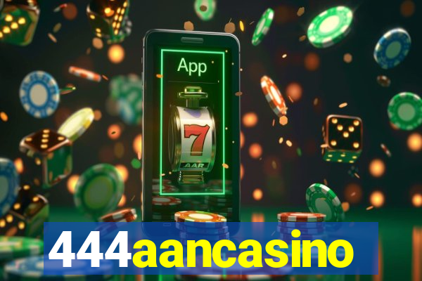 444aancasino