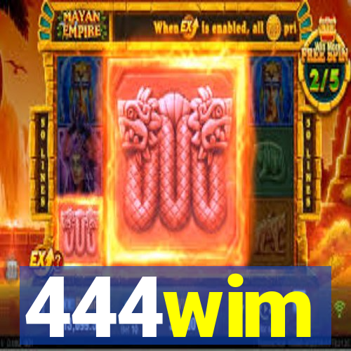 444wim