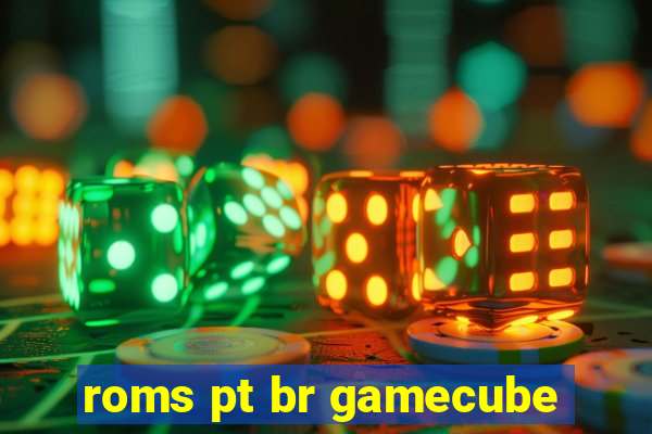 roms pt br gamecube