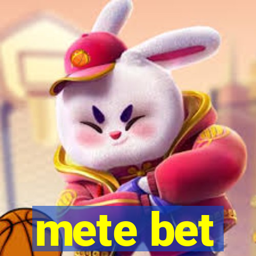 mete bet