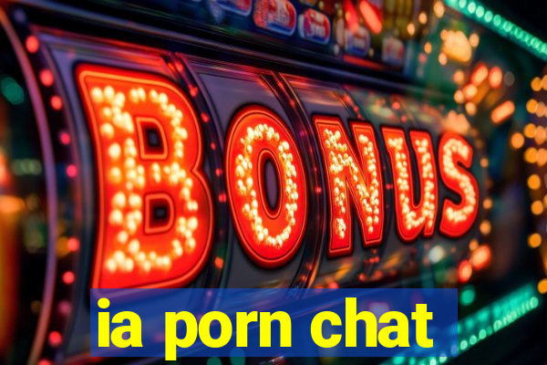 ia porn chat