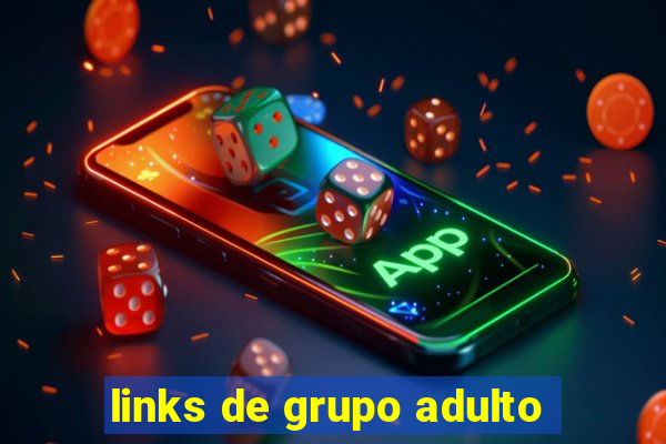 links de grupo adulto