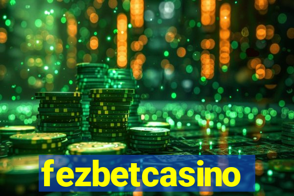 fezbetcasino