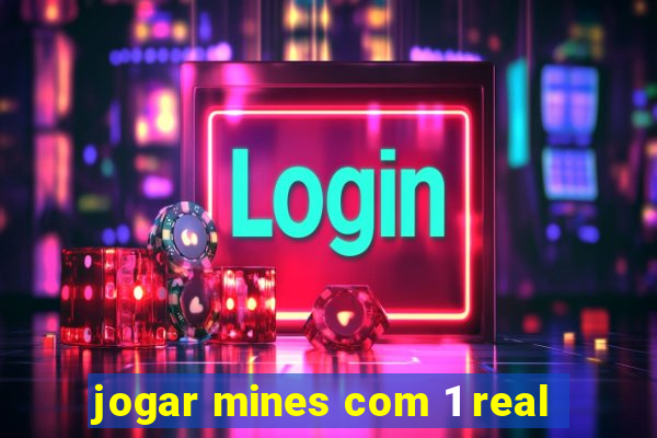 jogar mines com 1 real