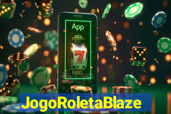 JogoRoletaBlaze